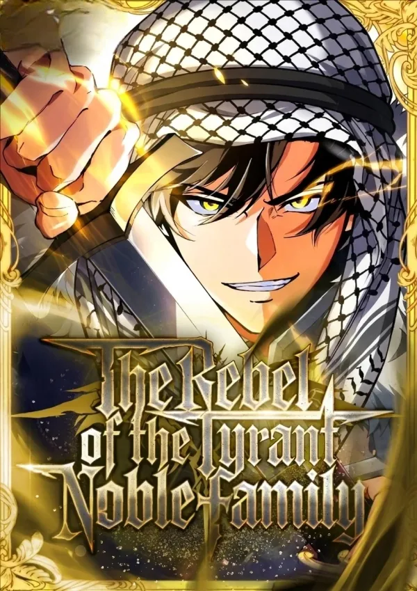 The Rebel of the Tyrant Noble Family — Ash, an orphan taken in by a powerful noble house, gives everything in loyal service — until the…